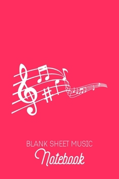 Blank Sheet Music Notebook: Pink Music Sheet Book | Nice Color | Blank Music Sheet Pages | 6x9inch 100 pages