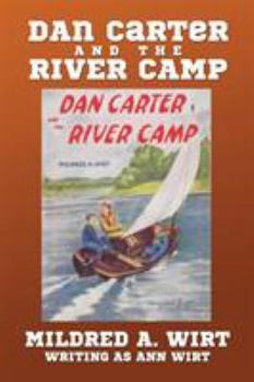 Dan Carter and the River Camp - Book #2 of the Dan Carter Cub Scout