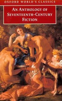 Paperback An Anthology of Seventeenth-Century Fiction (Oxford World's Classics) Book