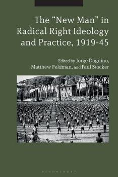 Paperback The New Man in Radical Right Ideology and Practice, 1919-45 Book