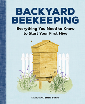 Paperback Backyard Beekeeping: Everything You Need to Know to Start Your First Hive Book