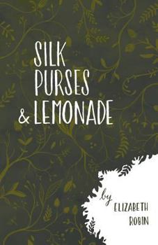 Paperback Silk Purses and Lemonade Book