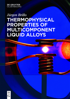 Hardcover Thermophysical Properties of Multicomponent Liquid Alloys Book