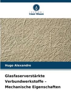 Paperback Glasfaserverstärkte Verbundwerkstoffe - Mechanische Eigenschaften [German] Book