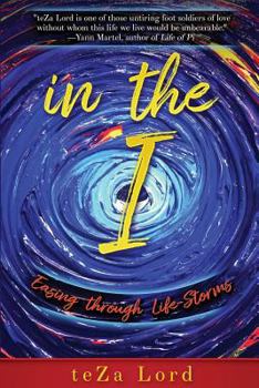 Paperback In the I: Easing through Life-Storms Book