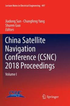 Paperback China Satellite Navigation Conference (Csnc) 2018 Proceedings: Volume I Book