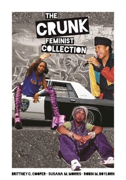 Paperback The Crunk Feminist Collection Book
