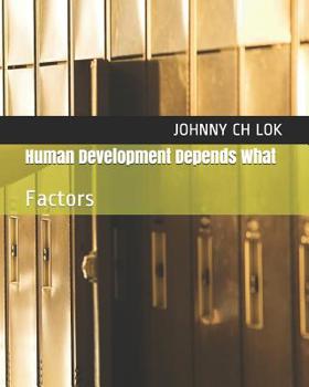 Paperback Human Development Depends What: Factors Book