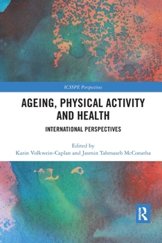 Paperback Ageing, Physical Activity and Health: International Perspectives Book