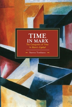 Paperback Time in Marx: The Categories of Time in Marx's Capital Book