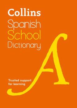 Paperback Collins School - Collins Spanish School Dictionary Book
