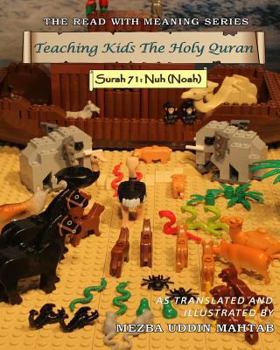 Teaching Kids The Holy Quran - Surah 71: Nuh - Book #2 of the Read With Meaning