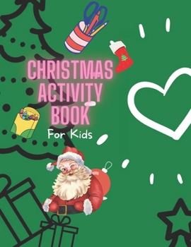 Paperback Christmas Activity book for kids: 50+ learning Christmas activities for kids. Book