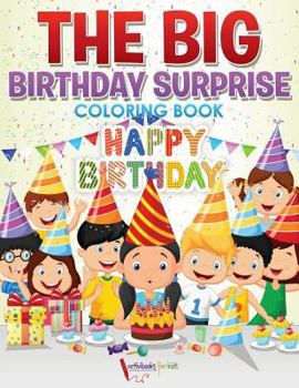 Paperback The Big Birthday Surprise Coloring Book