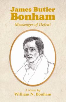 Paperback James Butler Bonham: Messenger of Defeat Book