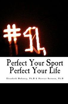 Paperback Perfect Your Sport Perfect Your Life Book