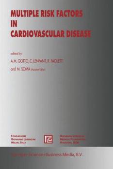 Multiple Risk Factors in Cardiovascular Disease: Strategies of Prevention of Coronoary Heart Disease, Cardiac Failure (Medical Science Symposia Series, Volume 12)
