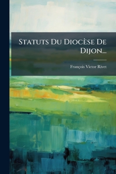 Paperback Statuts Du Diocèse De Dijon... [French] Book