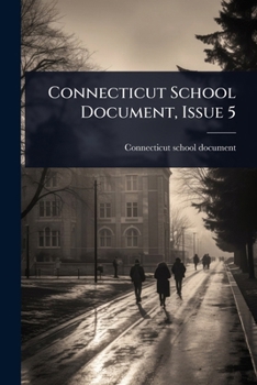 Paperback Connecticut School Document, Issue 5 Book