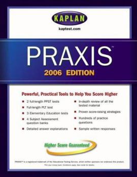 Paperback Kaplan PRAXIS 2006 Edition Book