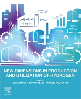 Paperback New Dimensions in Production and Utilization of Hydrogen Book