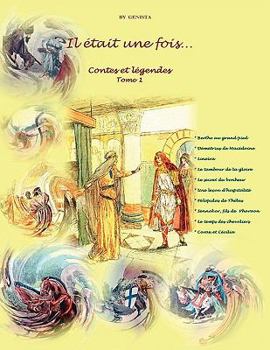 Paperback Il Tait Une Fois...: Contes Et Lgendes Tome 1 [French] Book