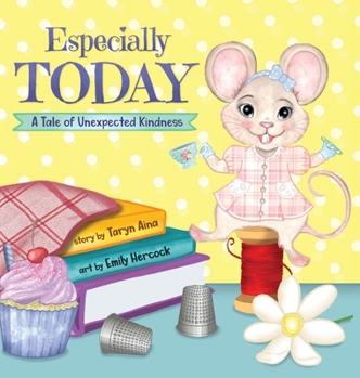 Hardcover Especially Today: A Tale of Unexpected Kindness Book