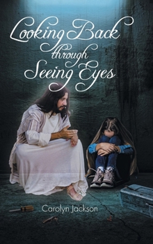 Hardcover Looking Back through Seeing Eyes Book