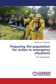 Paperback Preparing the population for action in emergency situations Book