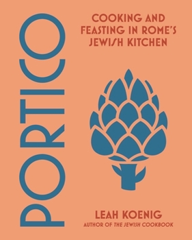 Hardcover Portico: Cooking and Feasting in Rome's Jewish Kitchen Book