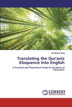 Paperback Translating the Qur'anic Eloquence into English Book