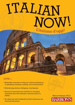 Paperback Italian Now! Level 1: l'Italiano d'Oggi! Book