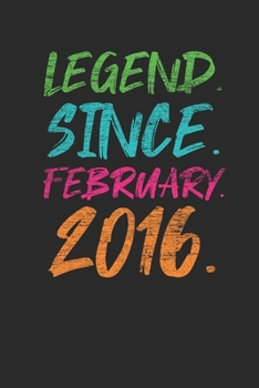 Legend Since February 2016: Birthday Gift Idea for Women And Men - Graph Ruled Notebook / Journal (6" X 9" - 5 X 5 Graph Ruled)