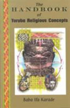 Paperback The Handbook of Yoruba Religious Concepts Book