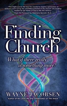 Paperback Finding Church: What If There Really Is Something More? Book
