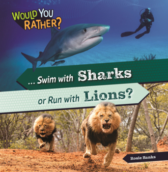 Library Binding Swim with Sharks or Run with Lions? Book
