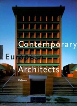 Contemporary European Architects: v. 1 (Big Art Series) - Book  of the Contemporary Architects