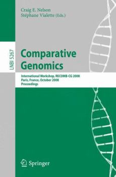 Paperback Comparative Genomics: International Workshop, Recomb-CG 2008, Paris, France, October 13-15, 2008, Proceedings Book