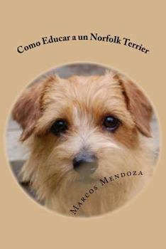 Paperback Como Educar a un Norfolk Terrier [Spanish] Book