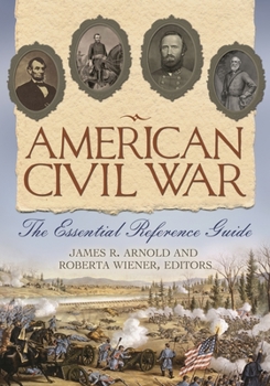 Hardcover American Civil War: The Essential Reference Guide Book