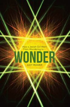 Paperback Wonder: How a Jewish Girl Went From Wondering to ... Book