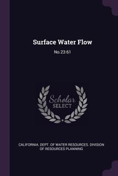 Paperback Surface Water Flow: No.23:61 Book