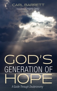 God's Generation of Hope: A Guide Through Deuteronomy (Monday Blues to Sunday Pews)