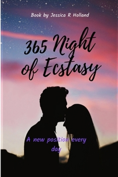 Paperback 365 Nights of Ecstasy: A New positions everyday Book