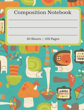 Paperback Composition Notebook: Snails Home Composition Book (100 Pages 50 Sheets) Book