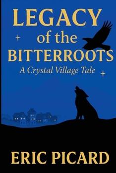 Paperback Legacy of the Bitterroots Book