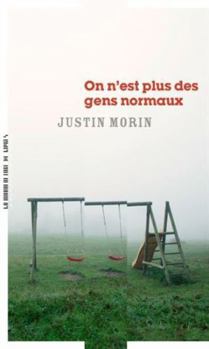 Paperback On n'est plus des gens normaux [French] Book