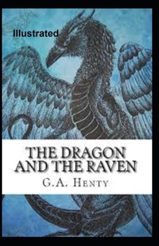 Paperback The Dragon And The Raven Illustrated Book