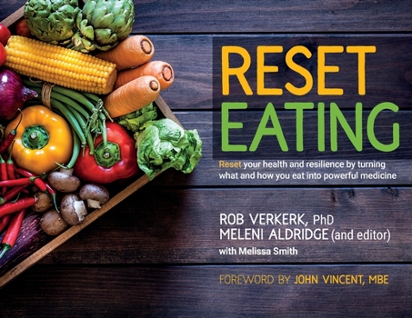 Paperback Reset Eating: Reset your health and resilience by turning what and how you eat into powerful medicine Book