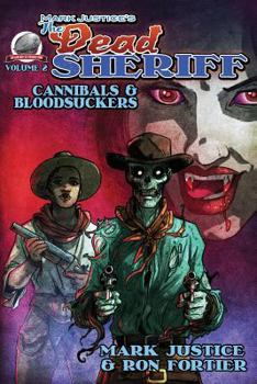 Paperback Mark Justice's The Dead Sheriff Cannibals and Bloodsuckers Book